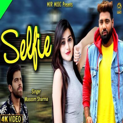Selfie-Ft-Ruchika-Jangid Masoom Sharma mp3 song lyrics